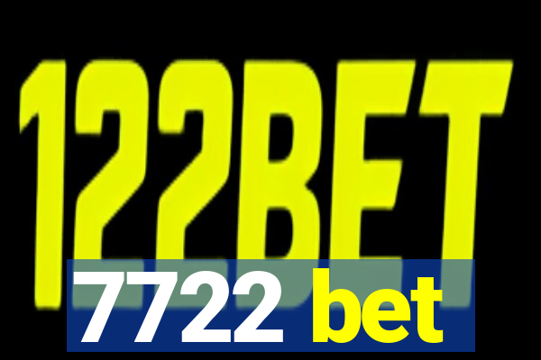 7722 bet